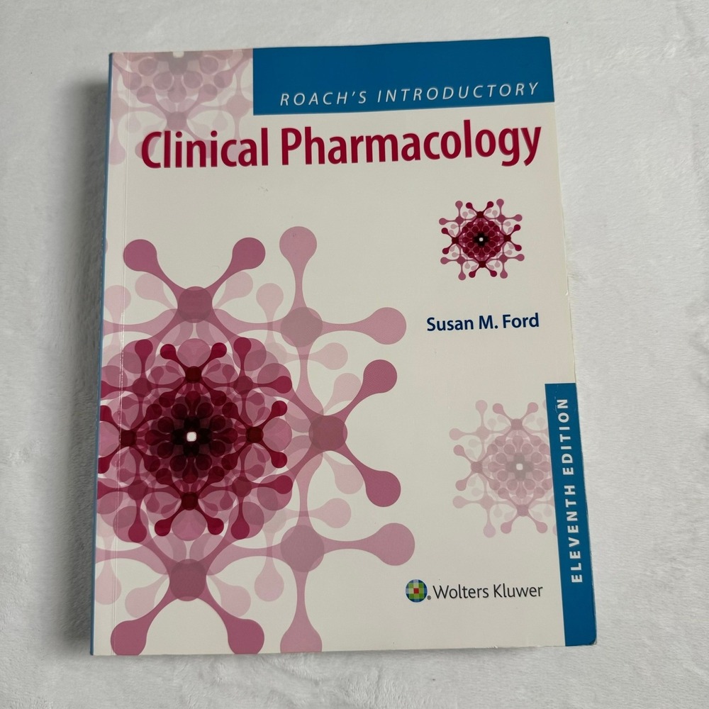 Roach's Introductory Clinical Pharmacology 11th Edition Susan M Ford Textbook